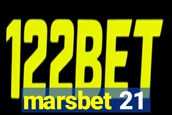 marsbet 21