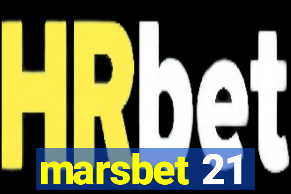 marsbet 21