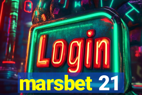 marsbet 21