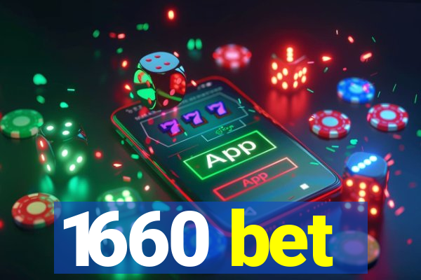 1660 bet