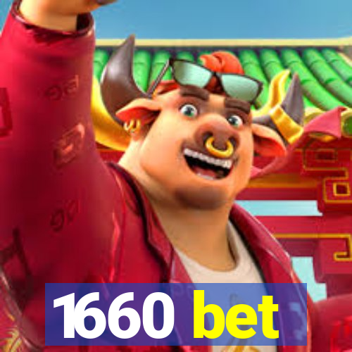 1660 bet