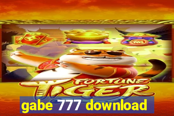 gabe 777 download