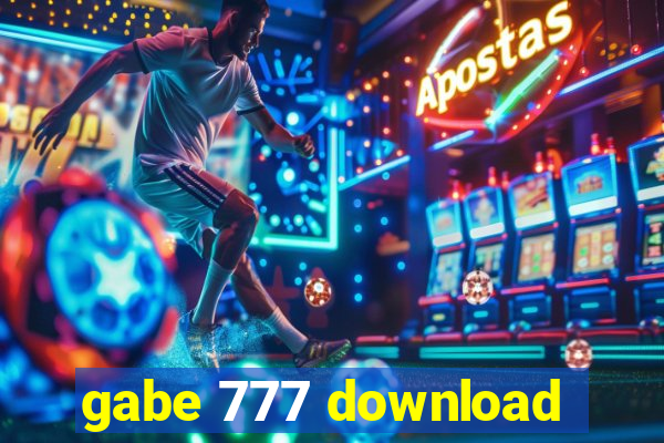 gabe 777 download