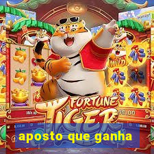 aposto que ganha