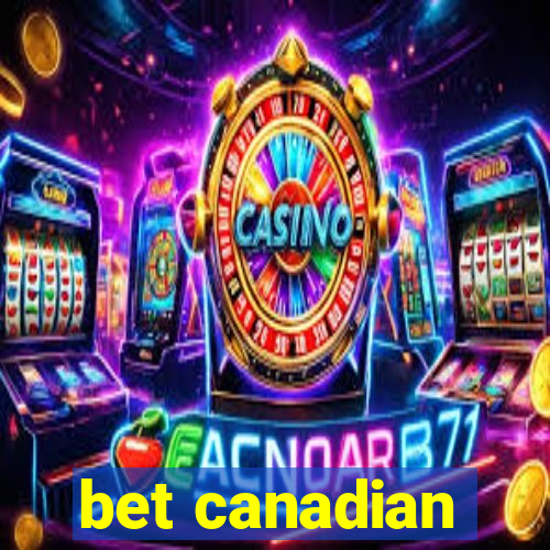 bet canadian