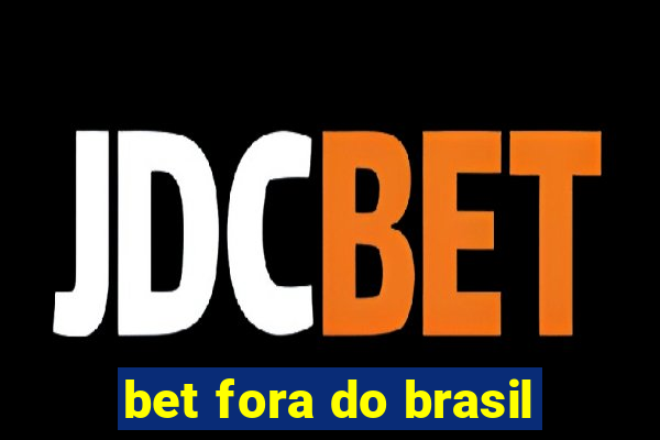 bet fora do brasil