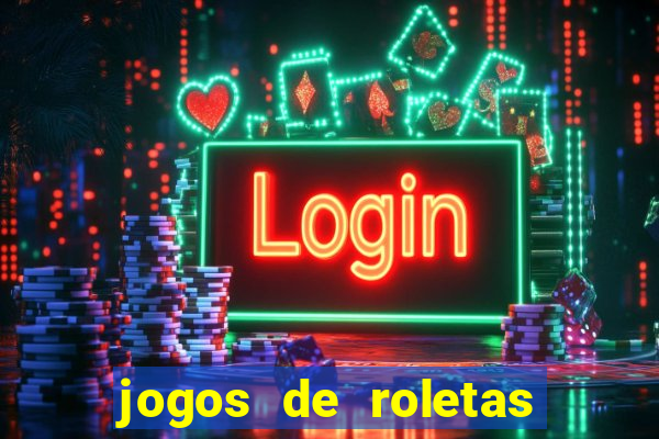 jogos de roletas online gratis