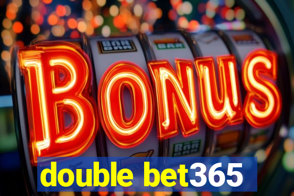 double bet365