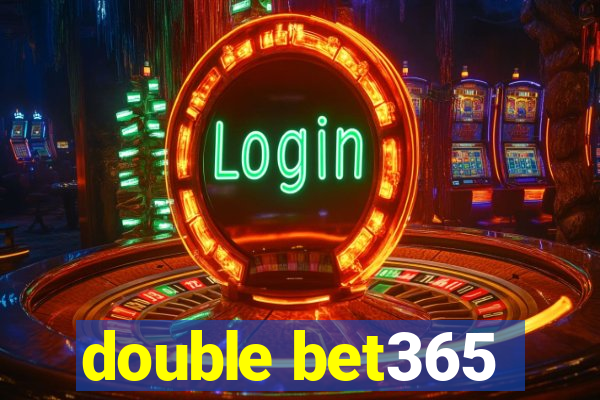 double bet365