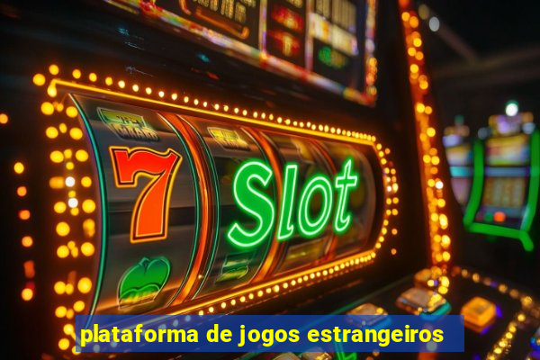 plataforma de jogos estrangeiros