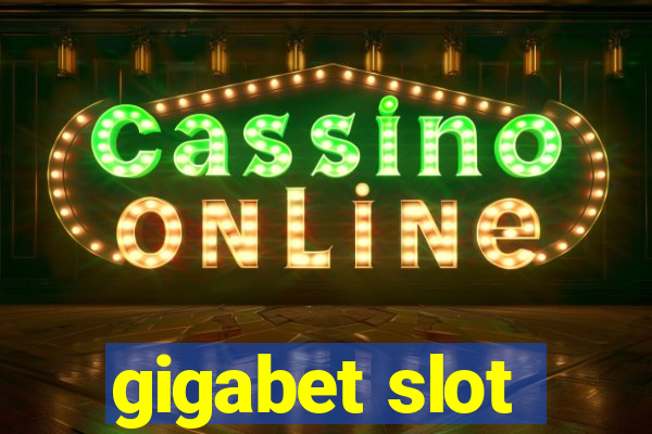 gigabet slot