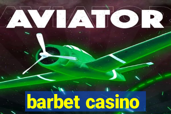 barbet casino