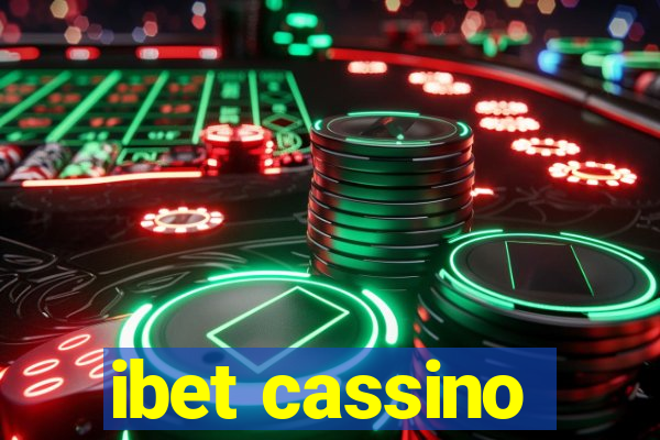 ibet cassino