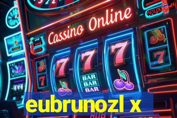 eubrunozl x