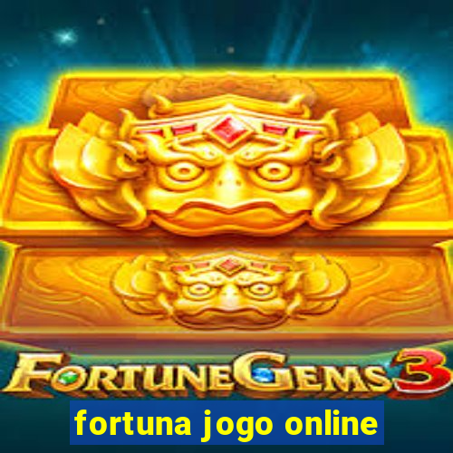 fortuna jogo online