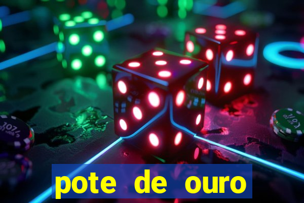 pote de ouro fortune tiger