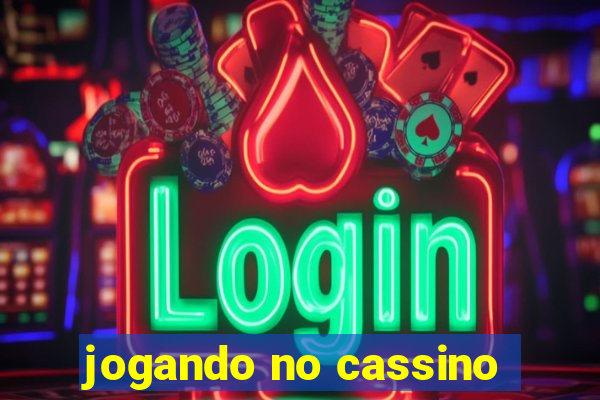 jogando no cassino