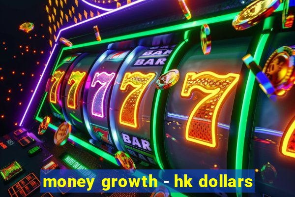 money growth - hk dollars