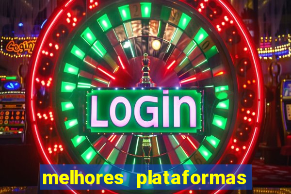 melhores plataformas para jogar tigrinho