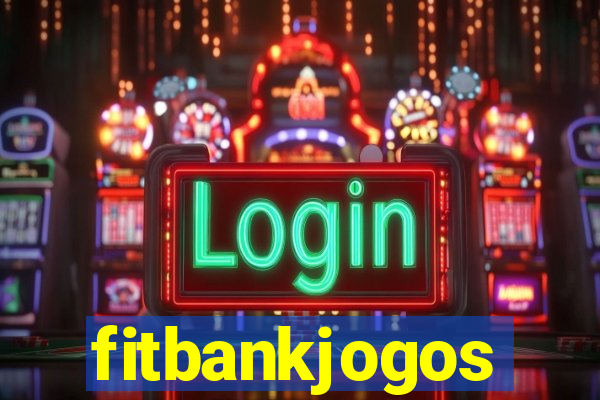 fitbankjogos