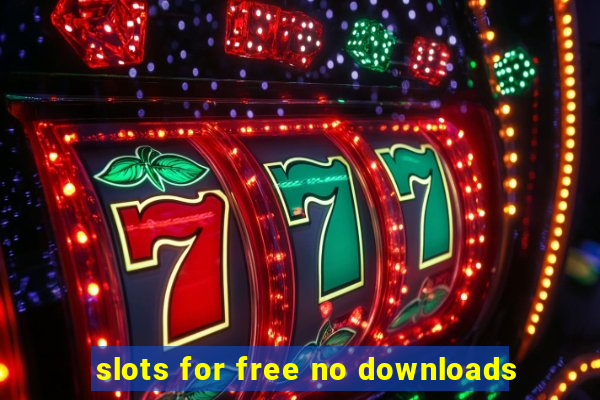 slots for free no downloads