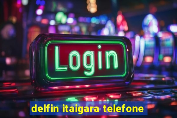 delfin itaigara telefone