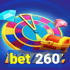 bet 260