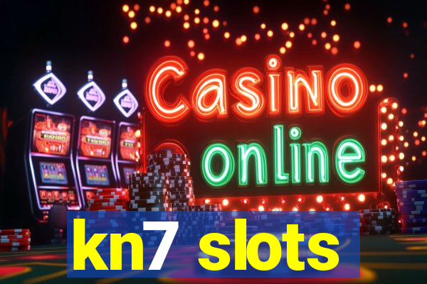 kn7 slots