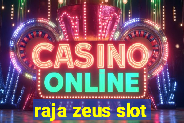 raja zeus slot