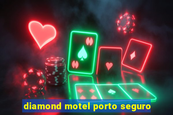 diamond motel porto seguro