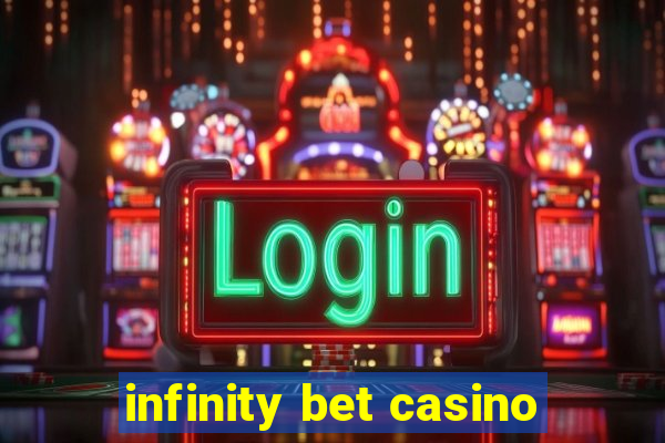 infinity bet casino