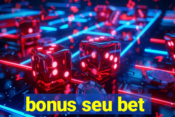 bonus seu bet