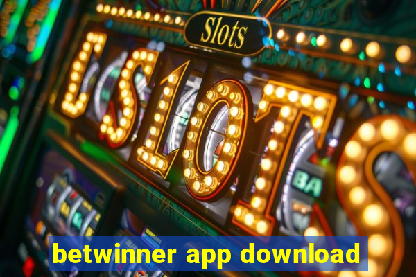 betwinner app download