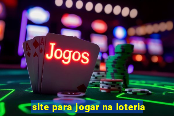 site para jogar na loteria