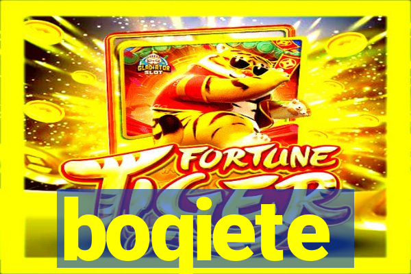 boqiete