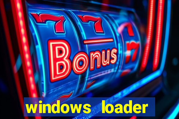 windows loader windows 7