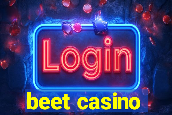 beet casino