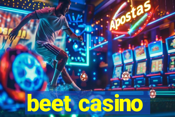 beet casino