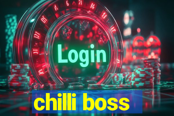 chilli boss