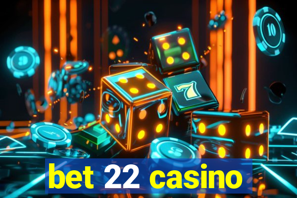 bet 22 casino