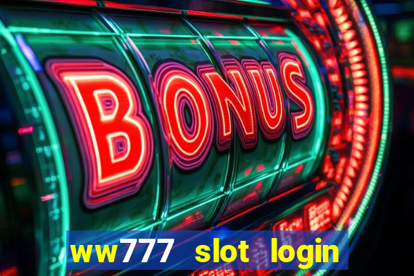 ww777 slot login register philippines