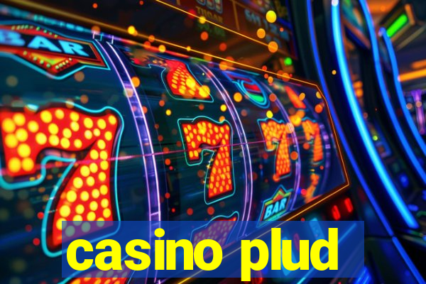 casino plud