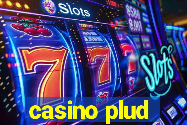 casino plud