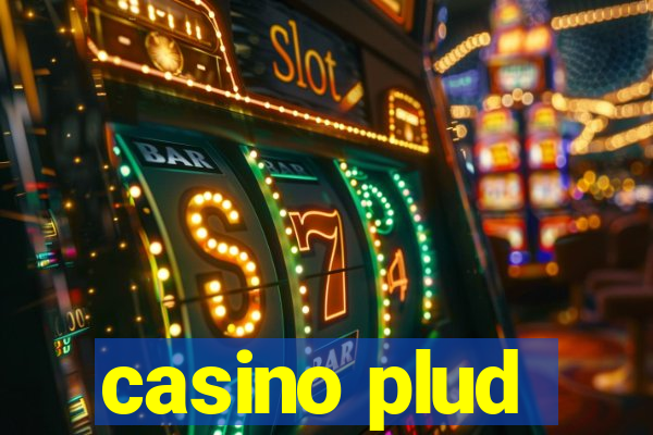 casino plud