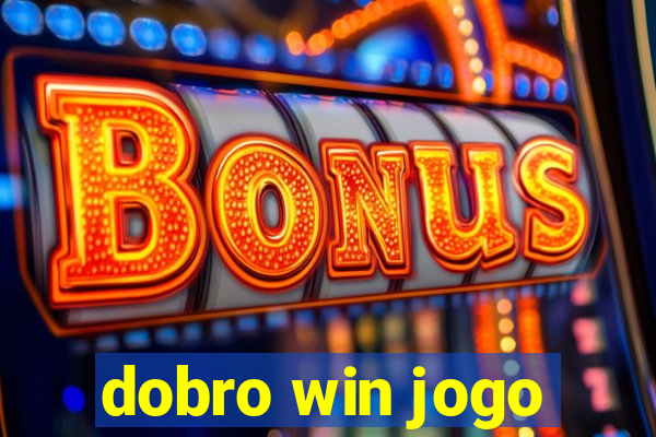 dobro win jogo