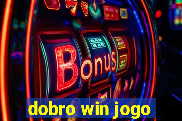 dobro win jogo