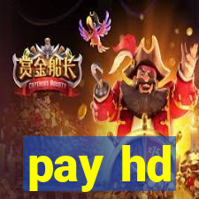 pay hd