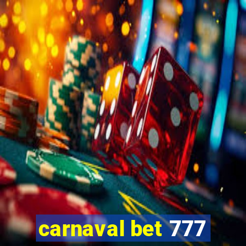 carnaval bet 777