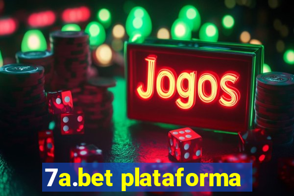 7a.bet plataforma