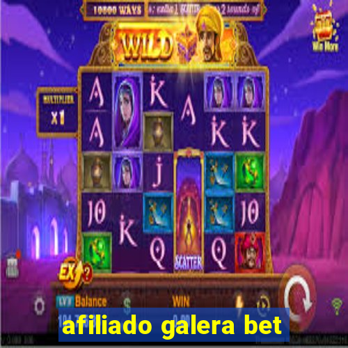 afiliado galera bet